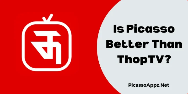 Is Picasso Better Than ThopTV: Which is The Best Streaming App?