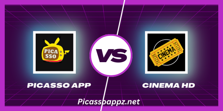Picasso vs. Cinema HD: Exploring the Best Streaming Apps For Entertainment